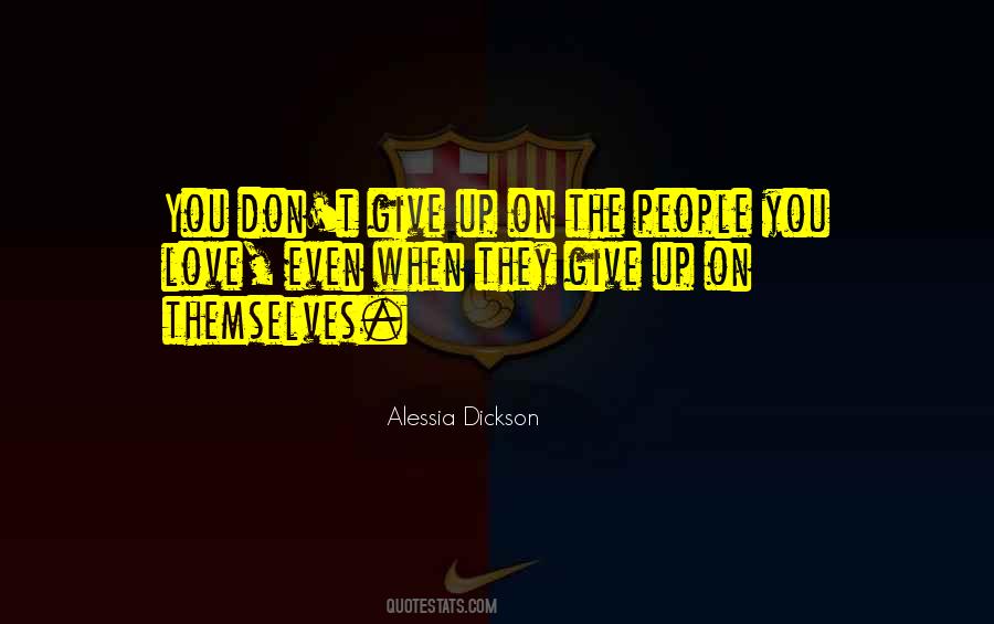 Alessia Dickson Quotes #1479831