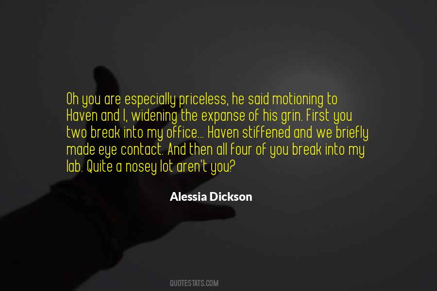 Alessia Dickson Quotes #739193