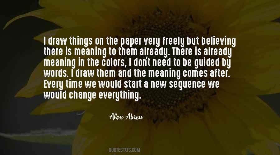 Alex Abreu Quotes #1087443