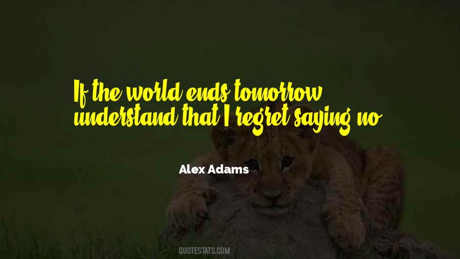Alex Adams Quotes #1613854
