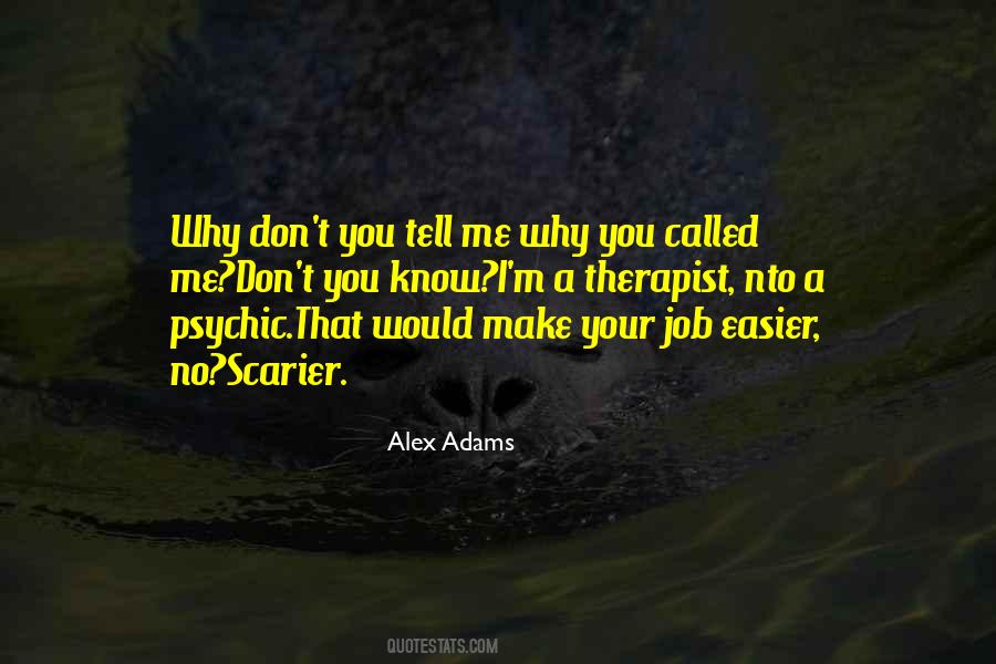 Alex Adams Quotes #185072