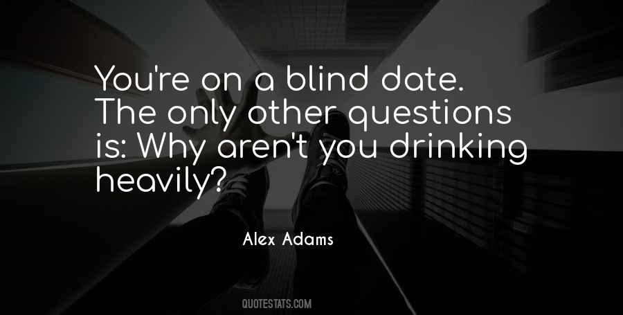Alex Adams Quotes #390313