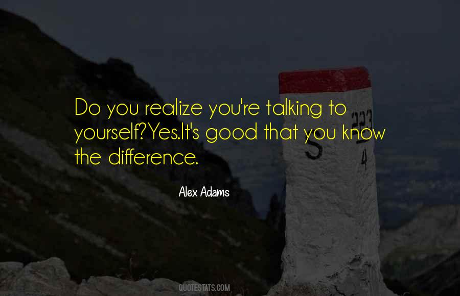 Alex Adams Quotes #915066