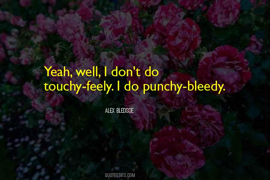 Alex Bledsoe Quotes #1399660