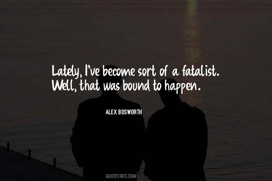 Alex Bosworth Quotes #1546075