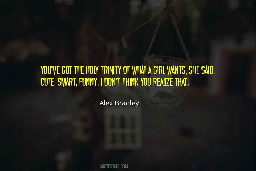 Alex Bradley Quotes #618113