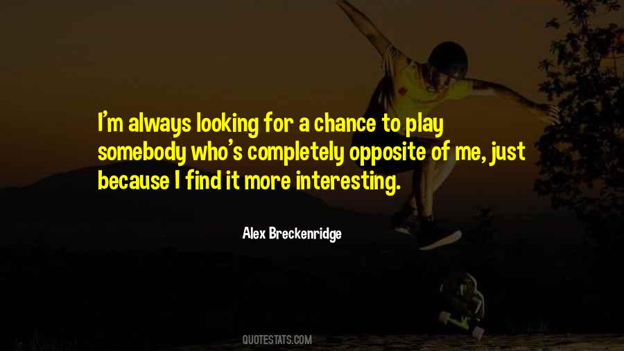 Alex Breckenridge Quotes #235885