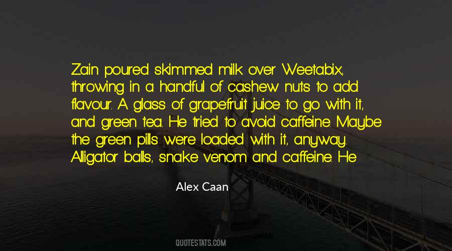 Alex Caan Quotes #905397