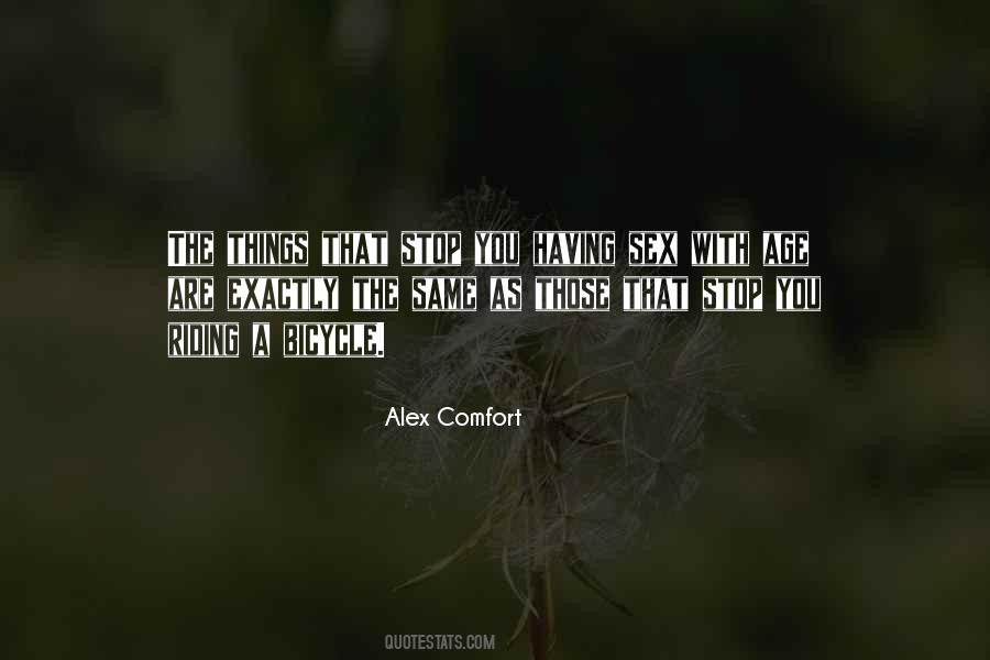 Alex Comfort Quotes #1447527