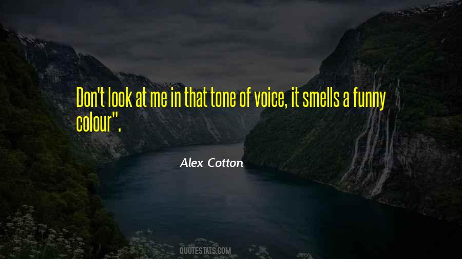 Alex Cotton Quotes #587257