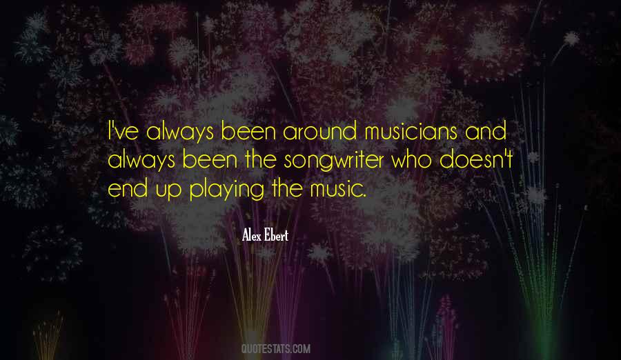 Alex Ebert Quotes #930689