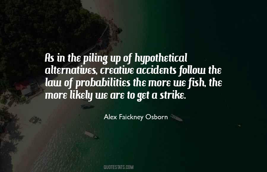 Alex Faickney Osborn Quotes #74154