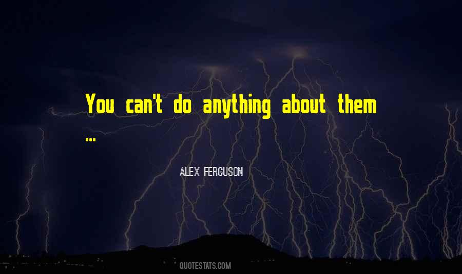 Alex Ferguson Quotes #158796