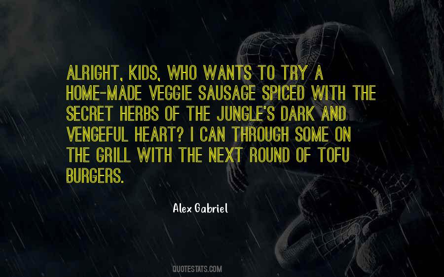 Alex Gabriel Quotes #603270