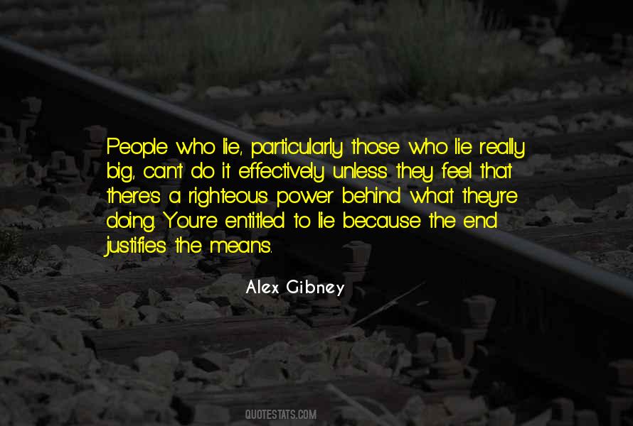Alex Gibney Quotes #1304893