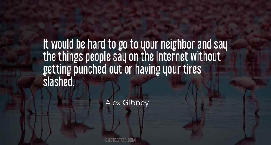 Alex Gibney Quotes #252928
