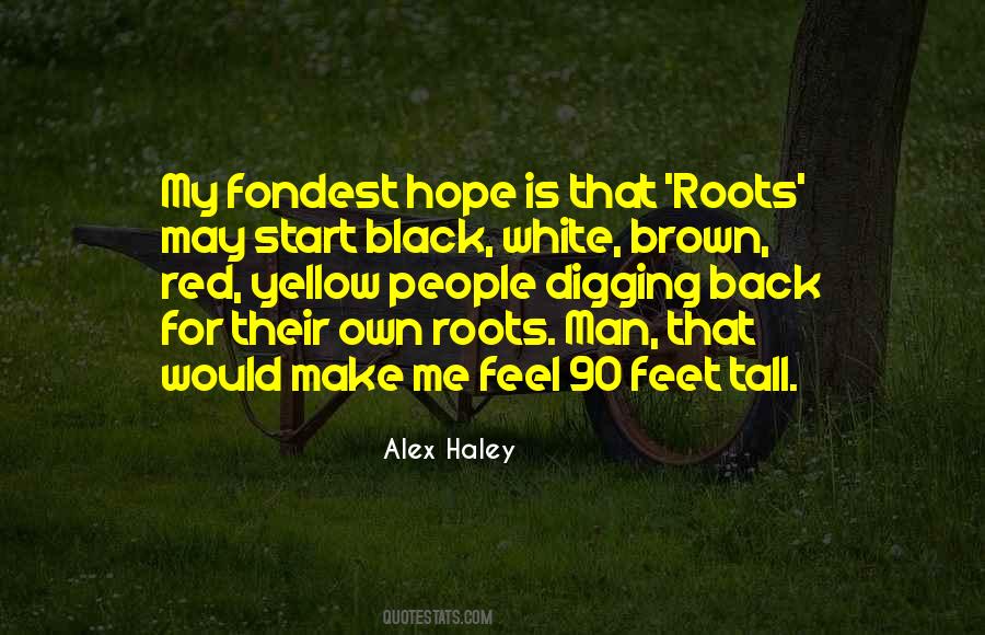 Alex Haley Quotes #1185658