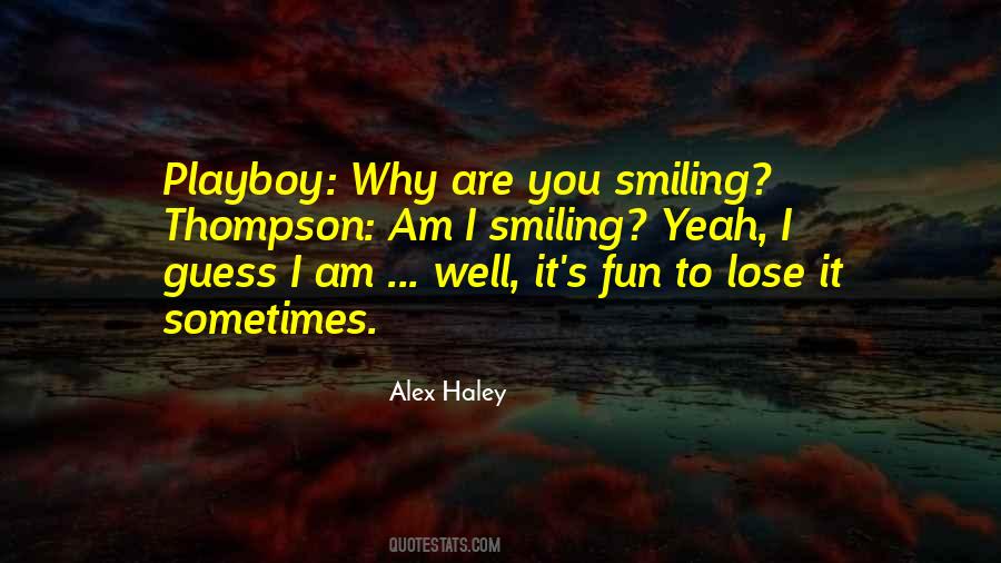 Alex Haley Quotes #1315770