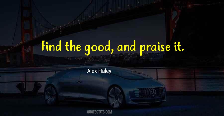 Alex Haley Quotes #1720624