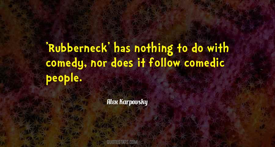 Alex Karpovsky Quotes #649247