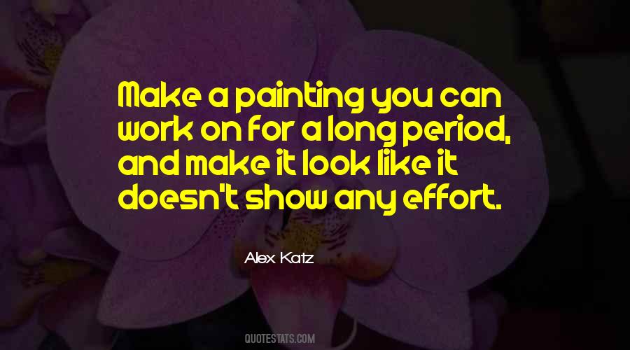 Alex Katz Quotes #1663551