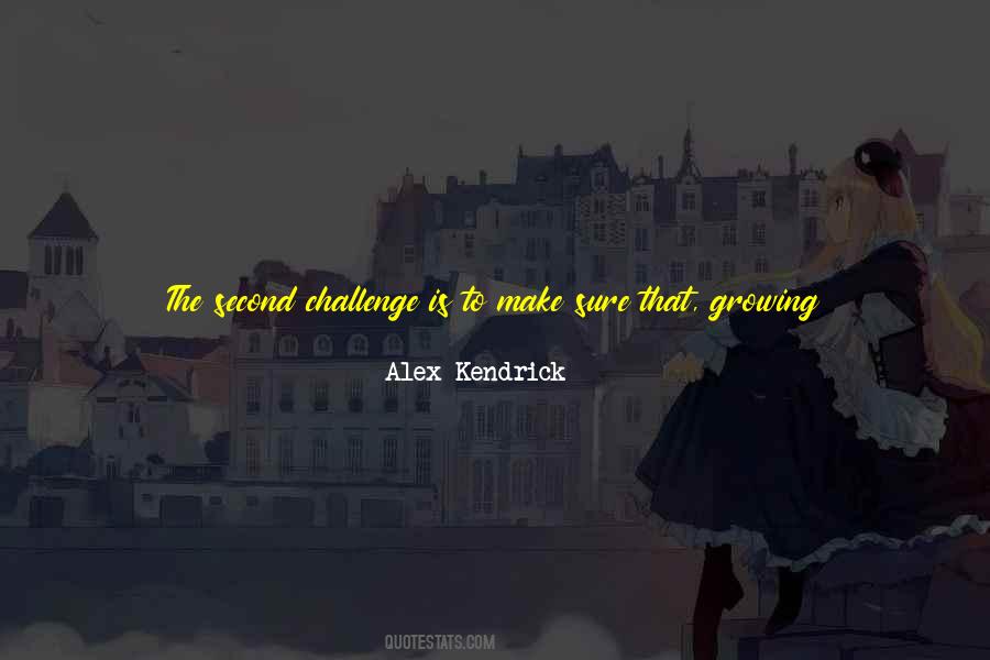 Alex Kendrick Quotes #541965