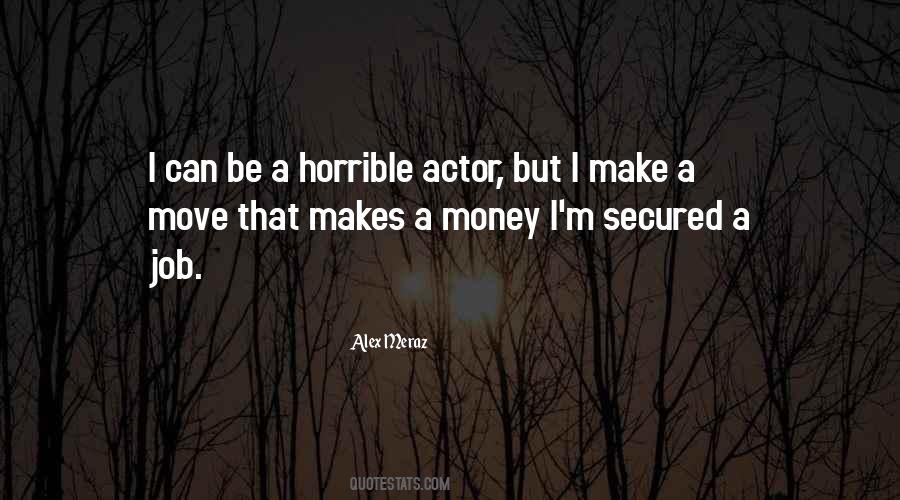 Alex Meraz Quotes #1735715