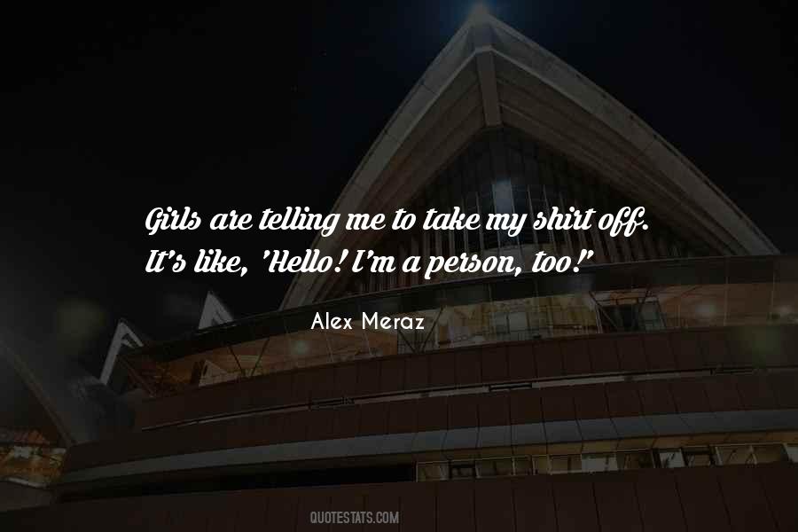 Alex Meraz Quotes #515069