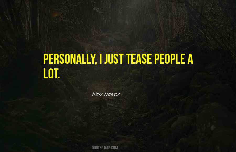 Alex Meraz Quotes #532026