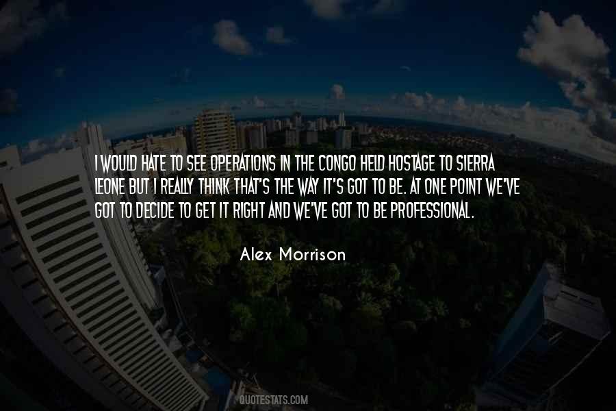 Alex Morrison Quotes #1524564