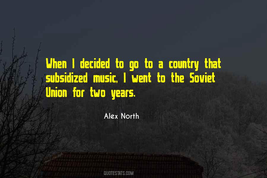 Alex North Quotes #223412