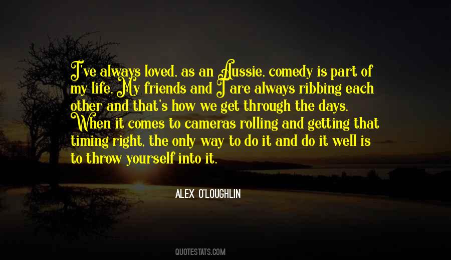 Alex O'Loughlin Quotes #1088246