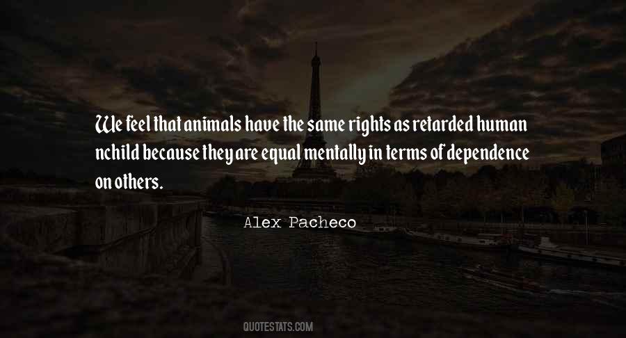 Alex Pacheco Quotes #71628