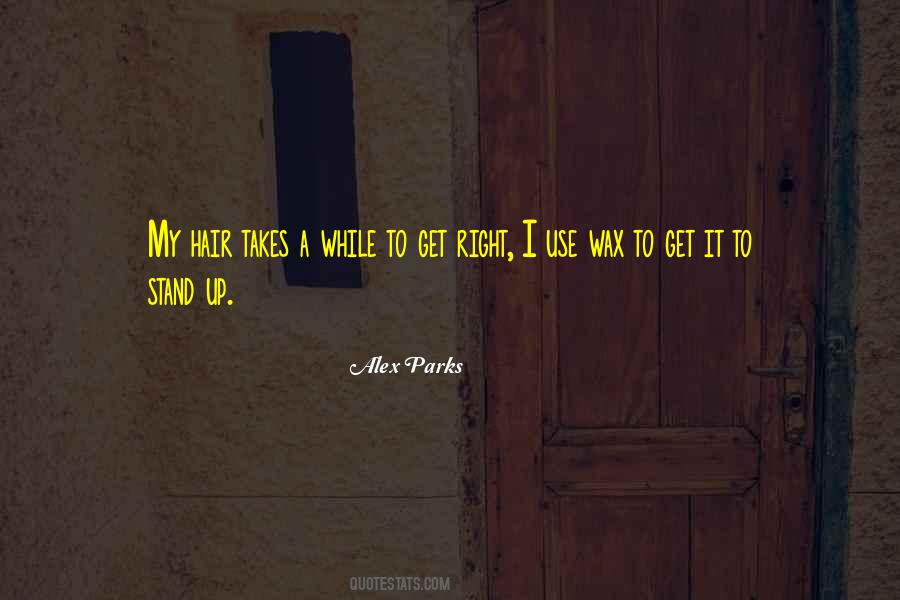 Alex Parks Quotes #1294930