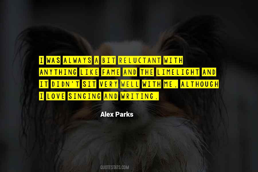 Alex Parks Quotes #1726956