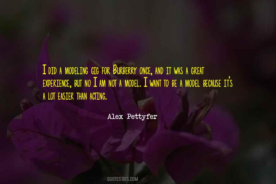Alex Pettyfer Quotes #194215