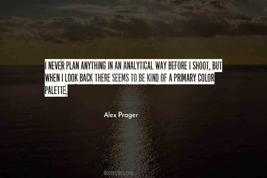 Alex Prager Quotes #1345258