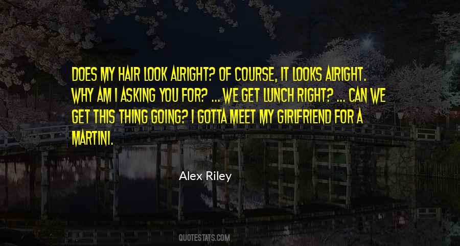 Alex Riley Quotes #1198002