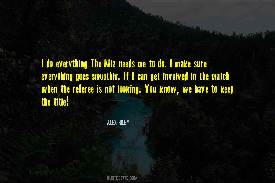 Alex Riley Quotes #294642