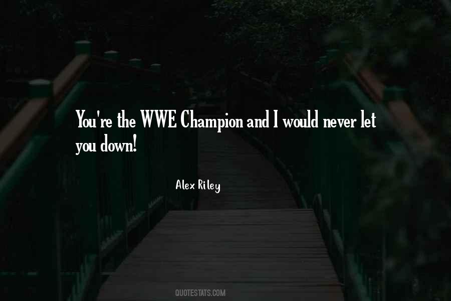 Alex Riley Quotes #742127