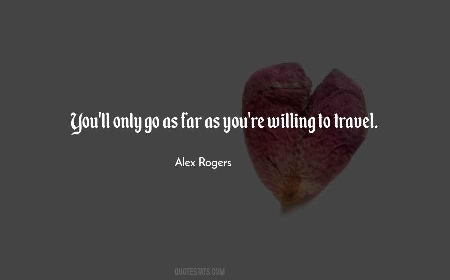 Alex Rogers Quotes #1743957