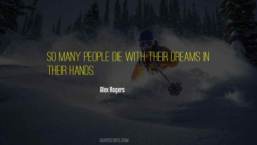 Alex Rogers Quotes #184284