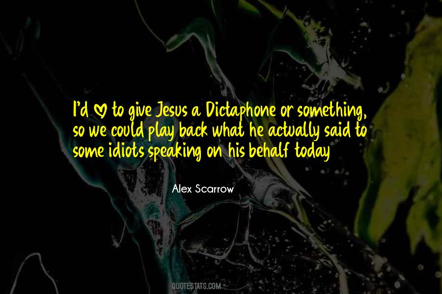 Alex Scarrow Quotes #1476217