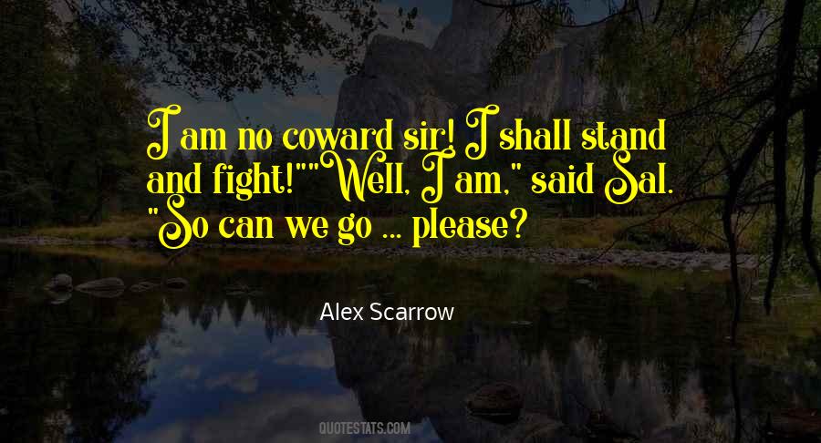 Alex Scarrow Quotes #1827745