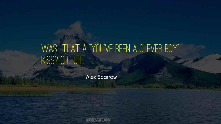 Alex Scarrow Quotes #422869