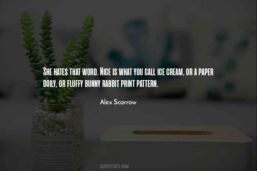 Alex Scarrow Quotes #555872