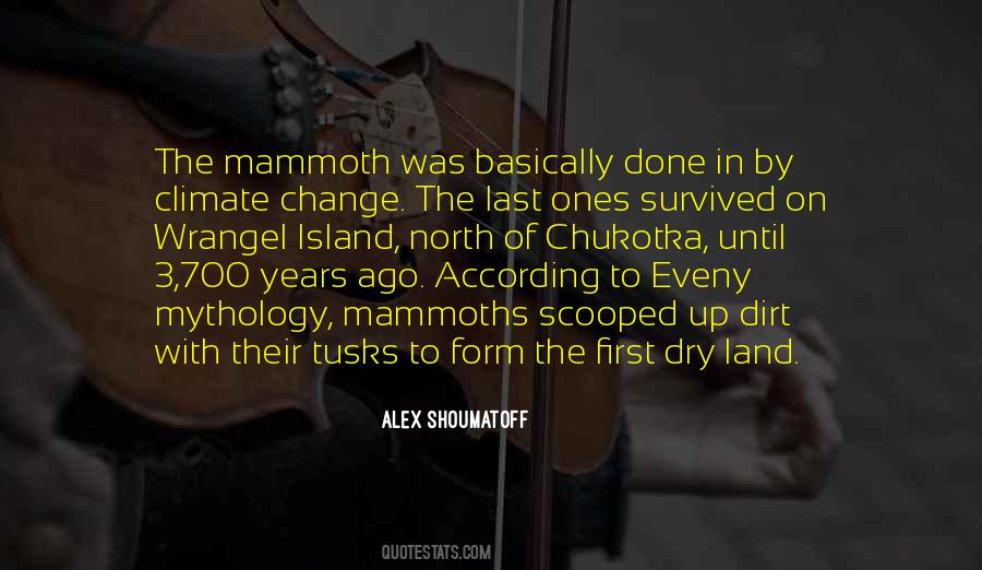 Alex Shoumatoff Quotes #1323959