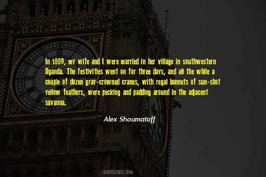 Alex Shoumatoff Quotes #223513