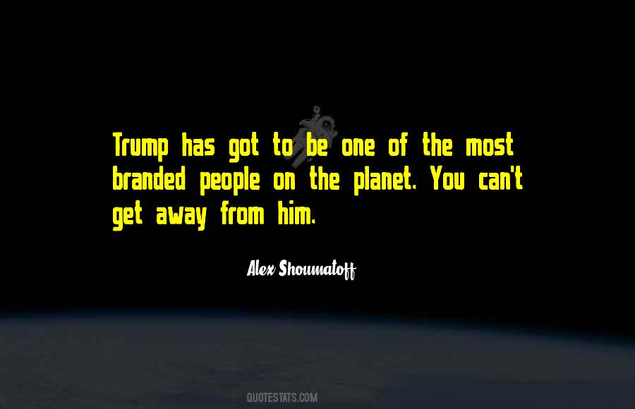 Alex Shoumatoff Quotes #742893