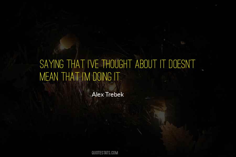 Alex Trebek Quotes #1786706